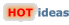 Hot Ideas